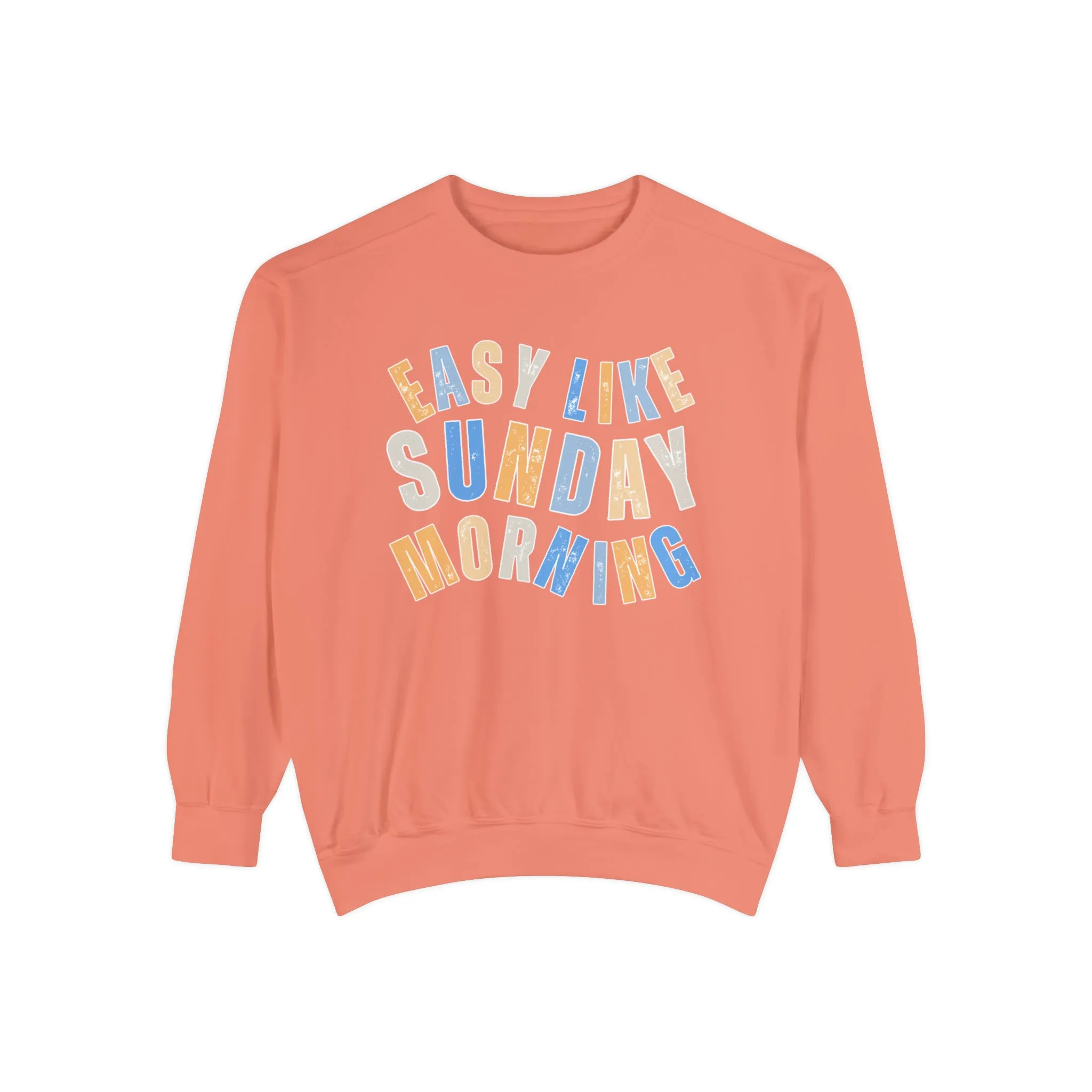 Easy Like Sunday Morning Cozy Comfort Colors Women's Sweatshirt - Relax in Style