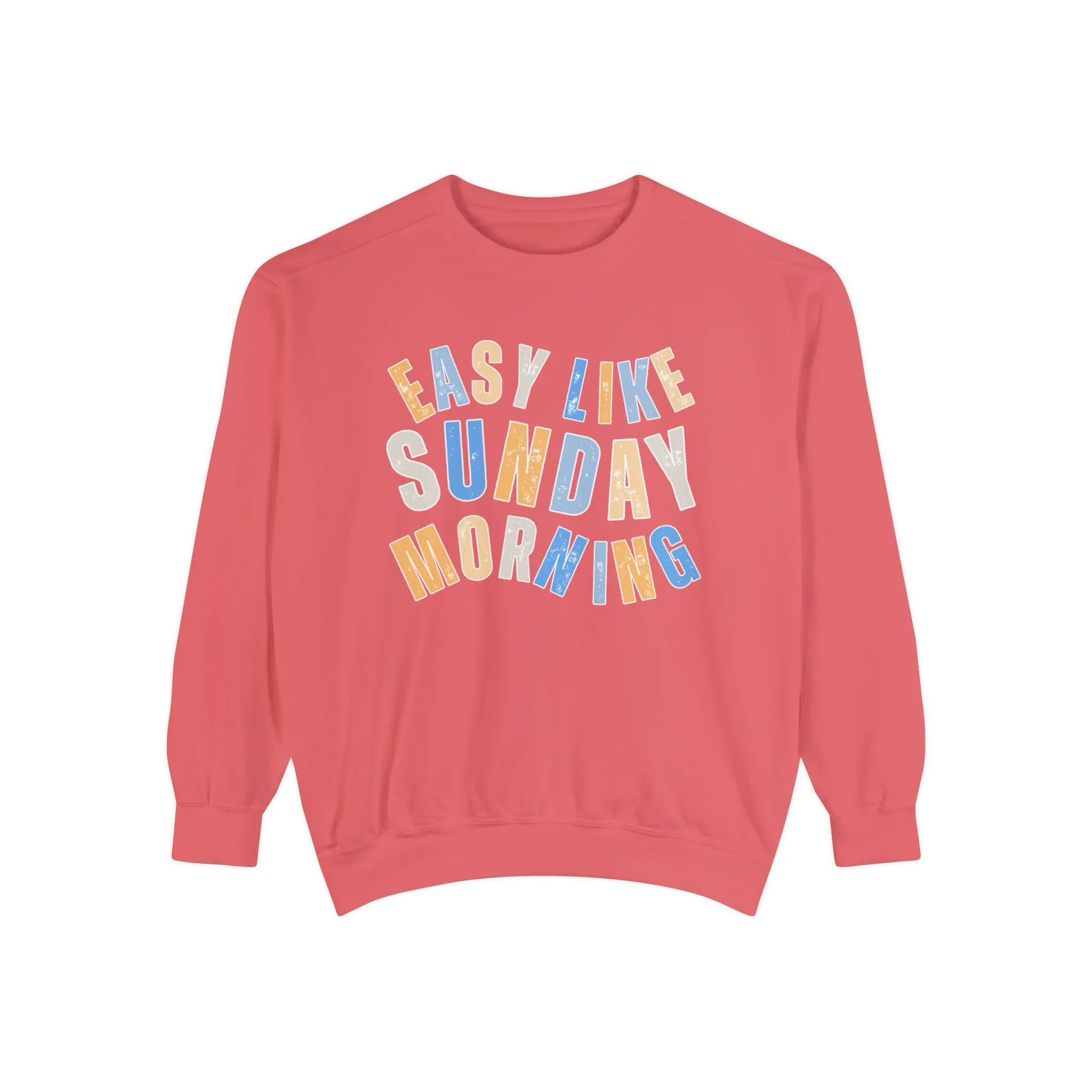 Easy Like Sunday Morning Cozy Comfort Colors Women's Sweatshirt - Relax in Style